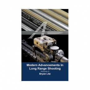 Modern Advancements In Long Range Shooting volume II