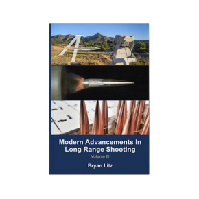 Modern Advancements In Long Range Shooting volume III